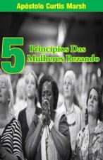 5 Principios Das Mulheres Rezando