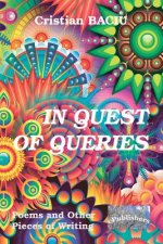 In Quest of Queries: Poems and Other Pieces of Writing