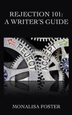 Rejection 101: A Writer's Guide