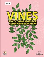 Vines 50 Coloring Pages For Older Kids Relaxation Vol.8