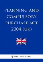 Planning and Compulsory Purchase Act 2004 (UK)
