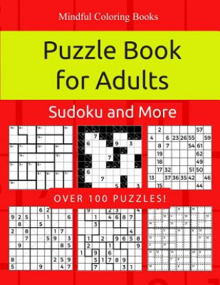 Puzzle Book for Adults: Killer Sudoku, Kakuro, Numbricks and Other Math Puzzles for Adults