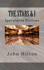 The Stars and I: and other SF tales