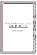 Era of the Iblan Light: Rebirth