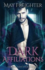 Dark Affiliations