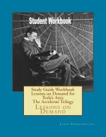 Study Guide Workbook Lessons on Demand for Tesla's Attic The Accelerati Trilogy: Lessons on Demand