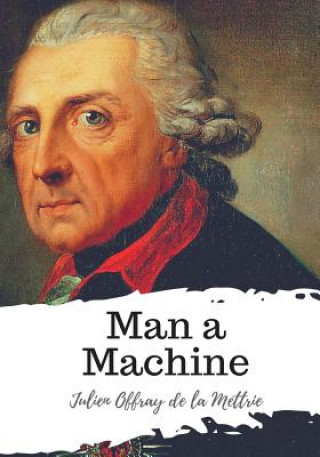 Man a Machine