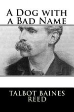 A Dog with a Bad Name