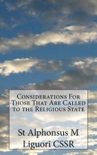 Considerations For Those That Are Called to the Religious State