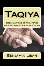 Taqiya: dissimulations et tromperies pour la bonne cause de l'islam
