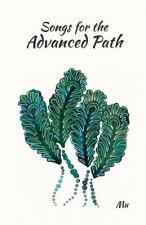 Songs for the Advanced Path