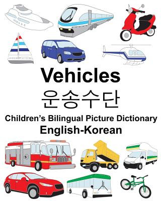 English-Korean Vehicles Children's Bilingual Picture Dictionary (Richard Carlson Jr,Suzanne Carlson)(Brožovaná)