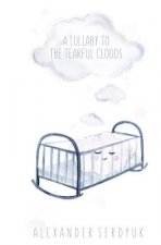 A lullaby to the tearful clouds