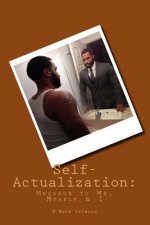 Self-Actualization: : Message to Me, Myself & I (c)