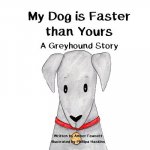 My Dog is Faster than Yours: A Greyhound Story