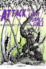 Attack of the Giant Purple Girls: Or Dom and Jason's Eventful Adventure in Space