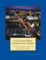Let's Learn More Countries in Chinese: A Chinese Character Learning and Coloring Book