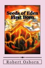 Seeds of Eden: First Born