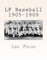 LF Baseball 1905-1909