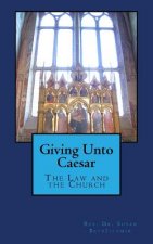 Giving Unto Caesar: The Law and the Church