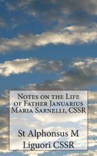 Notes on the Life of Father Januarius Maria Sarnelli, CSSR