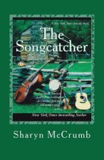 The Songcatcher: A Ballad Novel