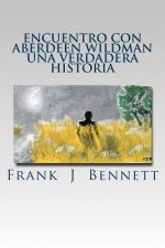 Encounter With The Aberdeen Wildman, A true story: Espa?ol