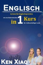 Englisch: Lernen Sie Englischsprechen Wie Ein Einheimischer in Nur Einem Kurs F