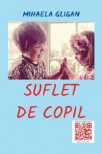 Suflet de Copil: Povestiri Pentru Copii