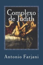 Complexo de Judith: o arquétipo da amante fatal
