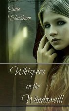 Whispers on the Windowsill