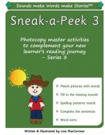 Sneak-a-Peek 3: Sounds make Words make Stories, Teaching Resources, Series 3