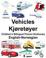 English-Norwegian Vehicles/Kj?ret?yer Children's Bilingual Picture Dictionary