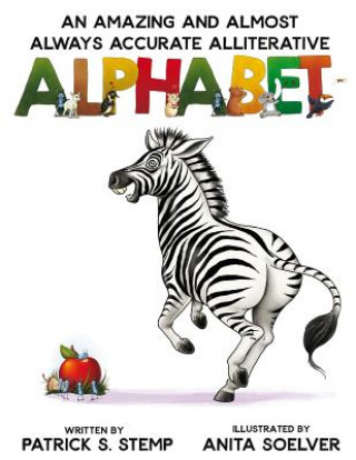 An Amazing and Almost Always Accurate Alliterative Alphabet
