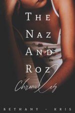 Naz and Roz Chronicles