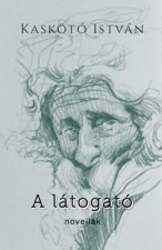 A Latogato: Selected Short Stories