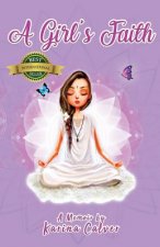 A Girl's Faith: A Memoir by Karina Calver