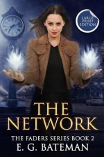 The Network: Large Print Edition