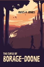 The Curse of Borage-Doone: A Fantasy Adventure for All Ages