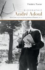 André Adoul, Biographie: Évangéliste Itinérant