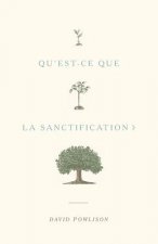 Qu'est-ce que la sanctification ?