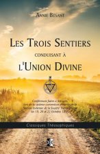 Les Trois Sentiers Conduisant ? l'Union Divine