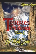Terre des Tén?bres 1: Les Monts Dorés