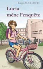 Lucia M?ne l'Enqu?te
