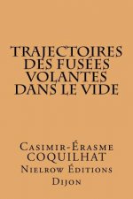 Trajectoires Des Fusées Volantes Dans Le Vide