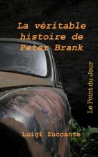 La Véritable Histoire de Peter Brank