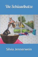 Die Schüsselkatze