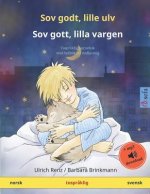 Sov godt, lille ulv - Sov gott, lilla vargen (norsk - svensk): Tospraklig barnebok, med lydbok for nedlasting