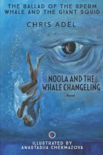 Noola and the Whale Changeling: Edition Anastasiia Chekmazova