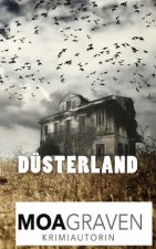 Düsterland: Kriminalroman